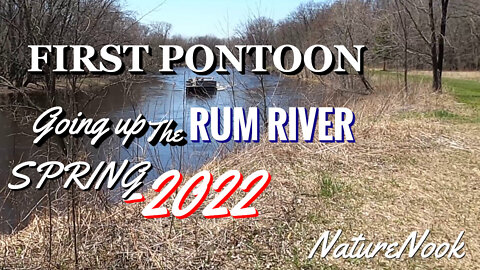 FIRST PONTOON ( I SUSPECT ) HEADING UP THE RUM RIVER - SPRINGTIME MINNESOTA.