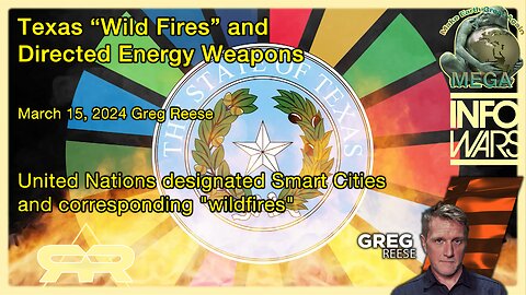 Texas "Wild Fires" and Directed Energy Weapons · Mar 15, 2024 Greg Reese · United Nations designated Smart Cities and corresponding "wildfires"