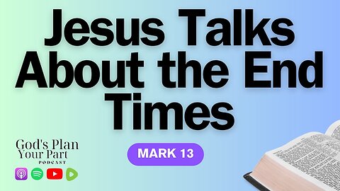 Mark 13 | End Times Tribulations and the Role of Faith in Times of Persecution