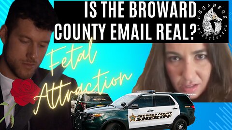 FETAL ATTRACTION! Is the Broward County Sheriff's Email Real in Owens v. Neptune?