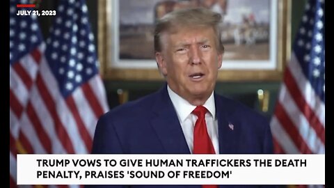 Trump Vows To Give Human Traffickers The Death Penalty - Trump 2024