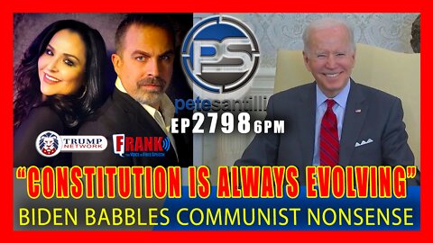 EP 2798 6PM ILLEGITIMATE BIDEN Says "The Constitution is Always Evolving Slightly"