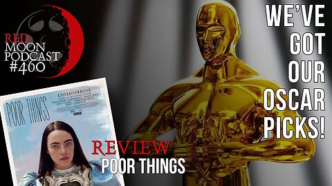 We've Got Our Oscar Picks! | Dune 2 & Poor Things Review | RMPodcast Episode 460