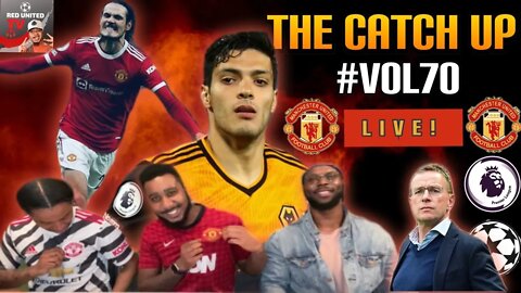 Manchester United Lose To Wolves | Man United 0-1 Wolves | The Catch UP #VOL70 | MAN UNITED PODCAST