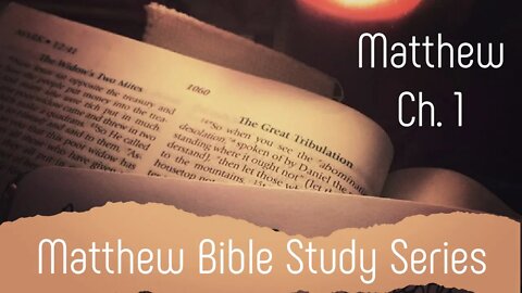 Matthew Ch. 1 Bible Study Series: Genealogies and the Number 14