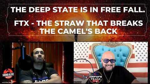 The Deep State is in FREE FALL. FTX - The Straw that Breaks the Camel's Back. | E. Smitty