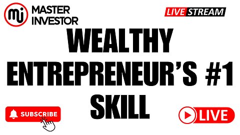 What is The Number One Skill in a Wealthy Entrepreneur? | Money Tips | "MASTER INVESTOR" #wealth
