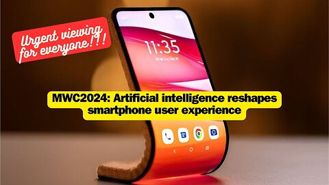 MWC2024: Artificial intelligence reshapes smartphone user experience