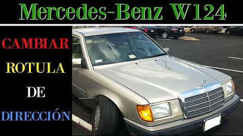 Mercedes Benz W124 - Como cambiar una rótula de dirección rota.