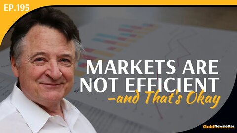Markets Are Not Efficient—and That's Okay | John Dobelman