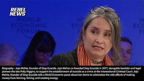 Ecocide | "Legally Speaking What My Organization & Other Collaborators Aim to Do Is to Have This Recognized Legally As a Very Serious Crime. What We See Is Businesses Trying to Make Money, to Farm, to Fish." - Jojo Mehta (Jan. 16 2014 WEF)