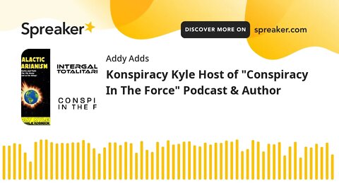 Konspiracy Kyle Host of "Conspiracy In The Force" Podcast & Author