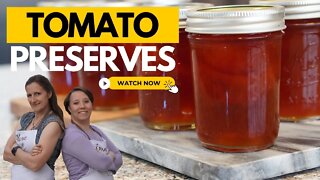 Tomato Preserves Recipe and Canning Video with Wisdom Preserved