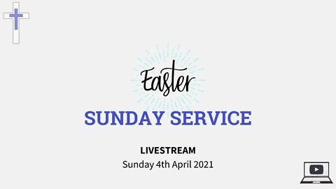 LIVESTREAM Easter Sunday Celebration 04/04/21