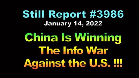 China Is Winning the Info War Against the U.S !!!, 3986