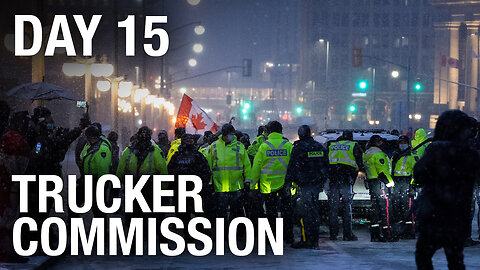 WATCH LIVE! Day 15 Public Order Emergency Commission | Freedom Organizers Testify