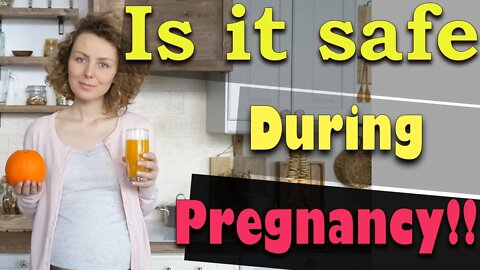 Is it Safe to Eat Oranges During Pregnancy?