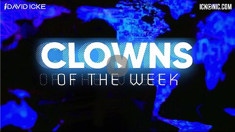 David Icke Clowns Of The Week - December 4th 2023
