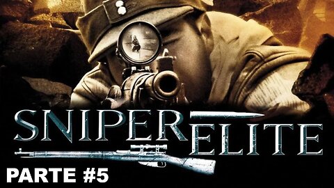 Sniper Elite - Missão 3: Extraia O Agente: Contato Perdido - Dificuldade Sniper Elite - PT-BR