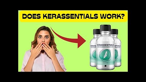 KERASSENTIALS - KERASSENTIALS REVIEW (THE TRUTH!) BUY KERASSENTIALS - Kerassentials Oil Nail Fungus