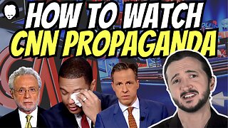 Media Breakdown: How To Watch CNN Propaganda
