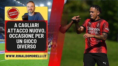 MILAN all'esame Cagliari, le novità di formazione