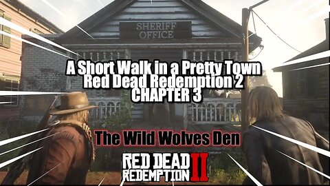 A Short Walk in a Pretty Town | RDR 2 Red Dead Redemption 2 |