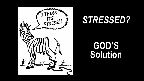 Stressed? — God's Solution