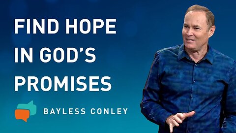 The Power of a Promise | Bayless Conley