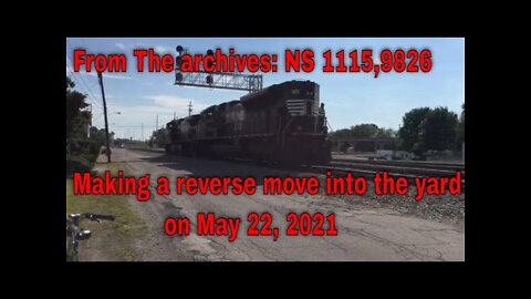 From The archives: NS 1115,9826 Making a reverse move into the yard on May 22, 2021