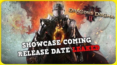 Leaks About Dragon's Dogma II Come Before Showcase