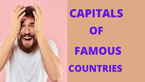 Country and their capitals | capital of countries | capitals of famous countries | infopoint