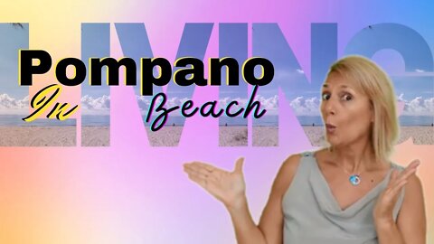 Pompano Beach Florida | South Florida’s most sought-after places to live