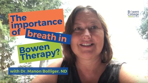 The Importance of Breath in Bowen Therapy