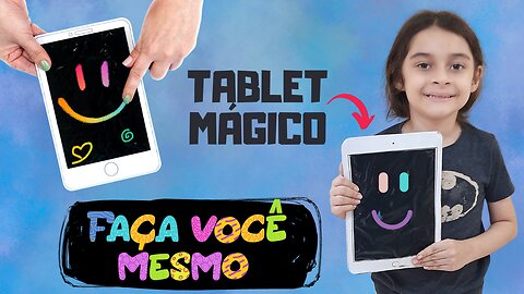 FAÇA VOCÊ MESMO / TABLET MÁGICO #façavocêmesmo