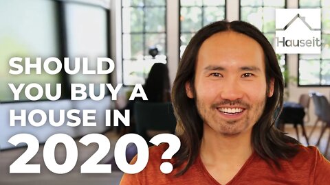 Should You Buy a House and Get a Mortgage in 2020?