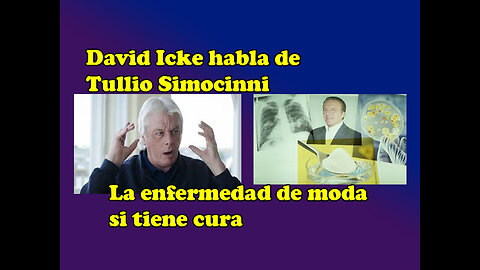 David Icke Hable sobre Tullio Simoccini- Si hay cura para el cáncer