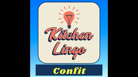 CONFIT - Kitchen Lingo Culinary Vocab Learning Challenge