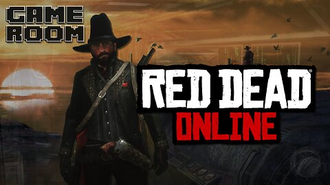 GAME ROOM: Red Dead Online - Posse Up!