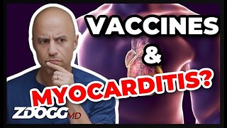 Myocarditis - mRNA COVID Vaccines - A Doctor Explains
