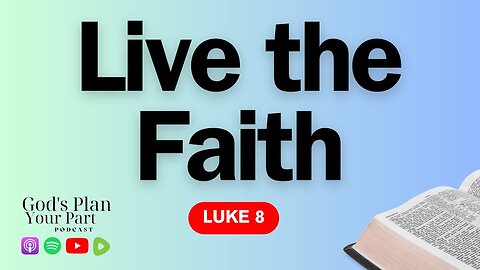 Luke 8 | Visible Faith: Parables, Healing, and the Test of Authentic Belief