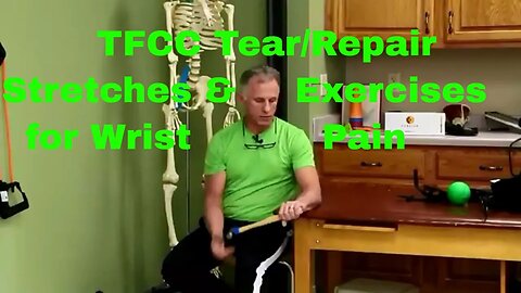 TFCC Tear - Repair Stretches & Exercises Triangular Fibrocartilage Complex- Wrist Pain.