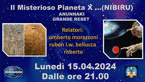 IL MISTERIOSO PIANETA X.....NIBIRU ANUNNAKI GRANDE RESET