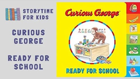 @Storytime for Kids School 🎒📚 | Curious George | Ready for School by H.A. Rey