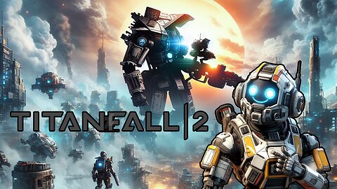 Titanfall 2 Campaign: Do the Robots Come with Extra Large Robot D? 🤔🤖