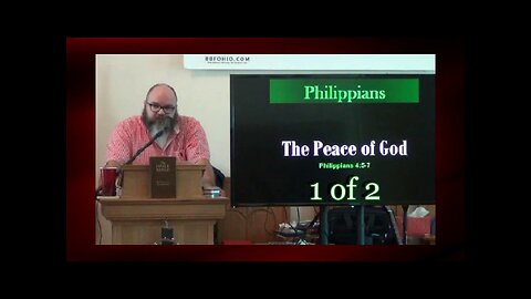 051 The Peace of God (Philippians 4:5-7) 1 of 2