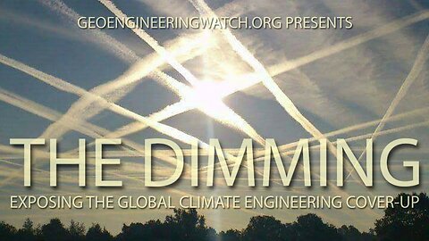 "Blocking Out The Sun To Kill You" 'The Dimming' Movie. Climate Change Geo Engineering Program