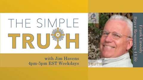 Testimony Tuesday - Frank Cassidy | The Simple Truth - July 5th, 2022