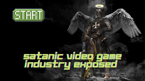 Satanic Video Game Industry Exposed (Battle Field of the Mind)