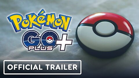 Pokemon GO Plus + - Official Introduction Video